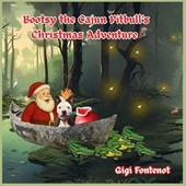 Fontenot, G: Bootsy the Cajun Pitbull's Christmas Adventure