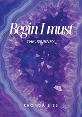 Begin I must: The Journey