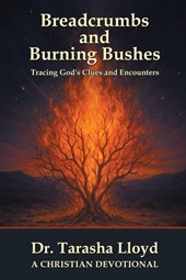 Breadcrumbs and Burning Bushes