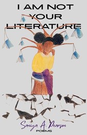 I Am Not Your Literature