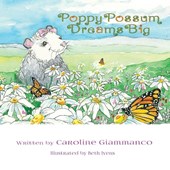 Giammanco, C: Poppy Possum Dreams Big