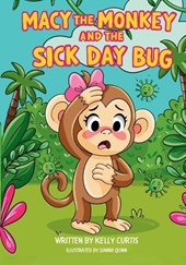 Curtis: Macy the Monkey and the Sick Day Bug
