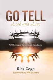 Go Tell Look and Live