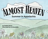 Almost Heaven: Summer in Appalachia