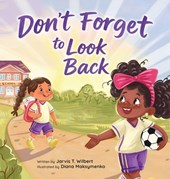 Don't Forget to Look Back