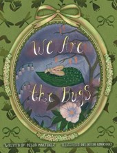 We Are the Bugs