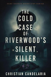 The Cold Case Of RiverWood's Silent Killer
