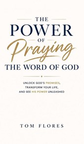 The Power Of Praying The Word