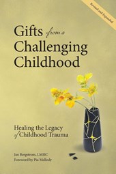 Gifts from a Challenging Childhood