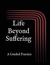 Life Beyond Suffering