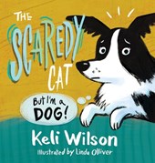 The Scaredy Cat: But I'm a Dog