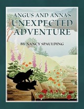 Spaulding, N: Angus and Anna's Unexpected Adventure