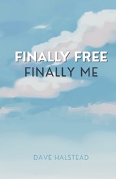 Finally Free, Finally Me