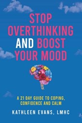 Stop Overthinking and Boost Your Mood