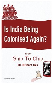 Is India Being Colonised Again?