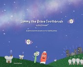 Sammy the Brave Toothbrush