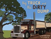 Big Truck and His Dirty Dump