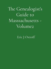 The Genealogist's Guide to Masssachusetts - Volume 2
