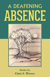 Witwer, C: Deafening Absence