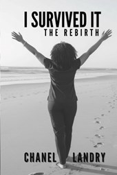 I Survived It: The Rebirth