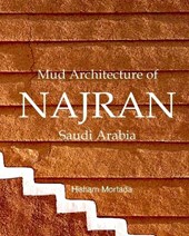 Mud Architecture of Najran, Saudi Arabia