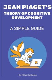 Jean Piaget's Theory of Cognitive Development