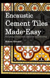 Encaustic Cement Tiles Made Easy