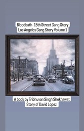 Bloodbath - 18th Street Gang Story