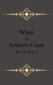 When The Soldiers Came