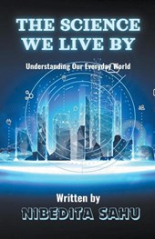 The Science We Live By