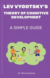 Lev Vygotsky's Theory of Cognitive Development
