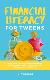 Financial Literacy for Tweens