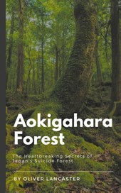 Aokigahara Forest