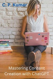 Mastering Content Creation with ChatGPT