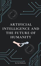 Artificial Intelligence and the Future of Humanity