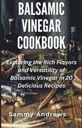Balsamic Vinegar Cookbook