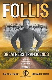 Follis: Greatness Transcends