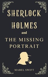 Sherlock Holmes and The Missing Portrait