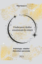 Vindecarea r¿nilor emo¿ionale în rela¿ii