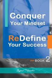 Conquer Your Mindset | ReDefine Your Success