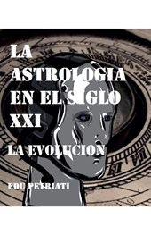 La Astrologia en el Siglo XXI - La Evolucion