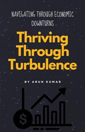 Thriving Through Turbulence