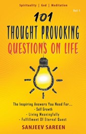 101 Thought Provoking Questions On Life