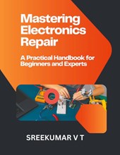 Mastering Electronics Repair