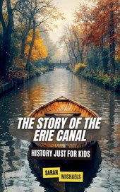 The Story of the Erie Canal