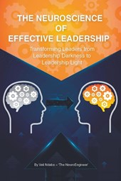 The Neuroscience of Effective Leadership