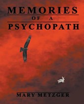 Memories of a Psychopath