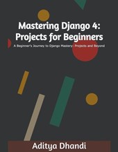 Mastering Django 4