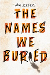 Siegert, M: Names We Buried