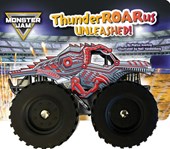 Monster Jam: Thunderroarus Unleashed! a Board Book with Wheels
